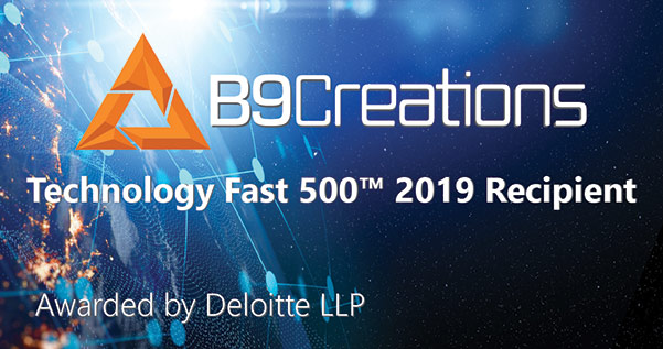 B9Creations Fastest Growing Companies in Deloitte’s Tech Fast500™ List