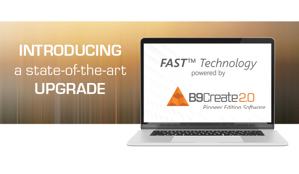 B9Creations' FAST™: Pinpoint Accuracy & Unrivaled Surface Finish